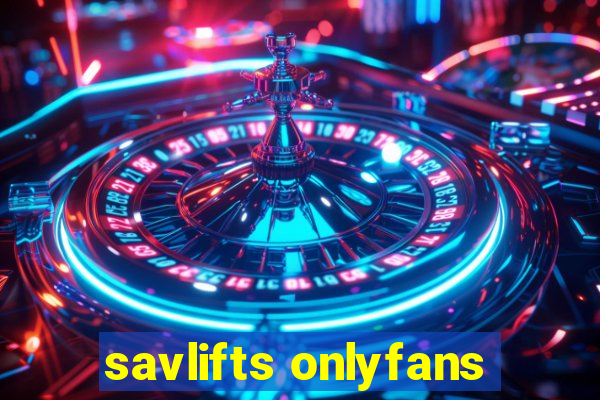 savlifts onlyfans